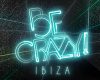 Be Crazy
