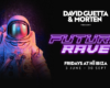 David Guetta and Morten present Future Rave at Hï Ibiza