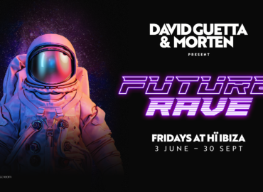David Guetta and Morten present Future Rave at Hï Ibiza