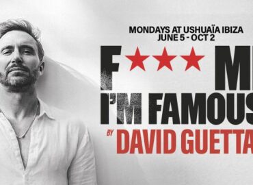 David Guetta Presents F*** I’m Famous! Returns to Ushuaïa Ibiza