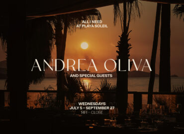 All I Need”, hosted by Andrea Oliva. Wednesdays at Playa Soleil